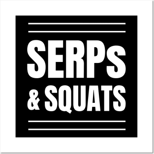 SERPs & Squats: The Perfect Gift for SEO Specialists, SEO Managers, and Gym Enthusiasts Posters and Art